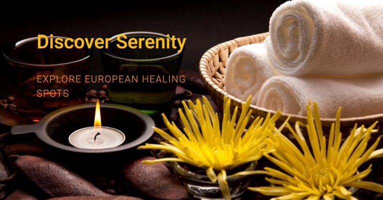 European Healing Destinations